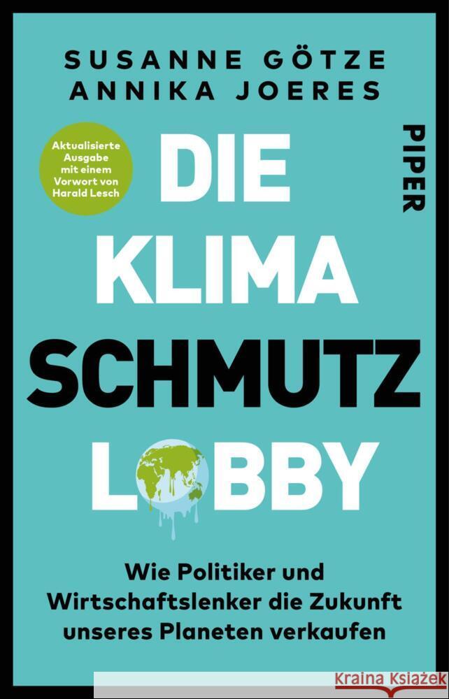 Die Klimaschmutzlobby Götze, Susanne, Joeres, Annika 9783492315029