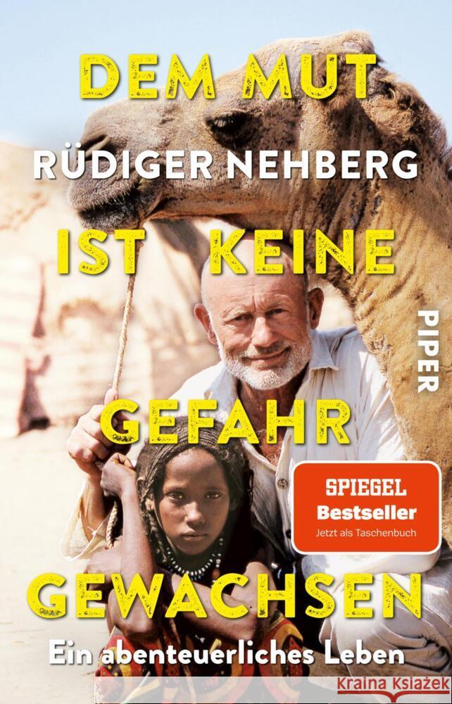 Dem Mut ist keine Gefahr gewachsen Nehberg, Rüdiger 9783492315036 Piper