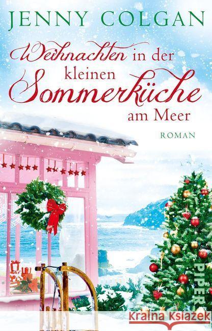 Weihnachten in der kleinen Sommerküche am Meer : Roman Colgan, Jenny 9783492315104