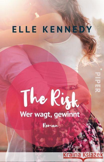 The Risk - Wer wagt, gewinnt : Roman Kennedy, Elle 9783492315388