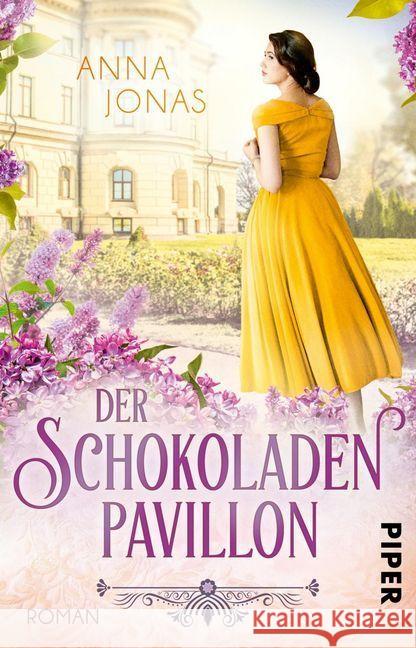 Der Schokoladenpavillon : Roman Jonas, Anna 9783492315463 Piper