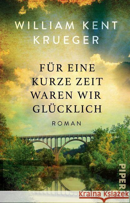 Für eine kurze Zeit waren wir glücklich : Roman Krueger, William Kent 9783492316101 Piper