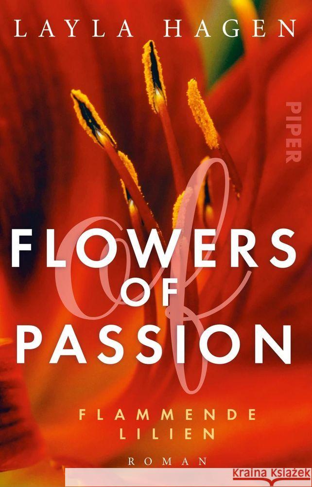 Flowers of Passion - Flammende Lilien Hagen, Layla 9783492316743 Piper