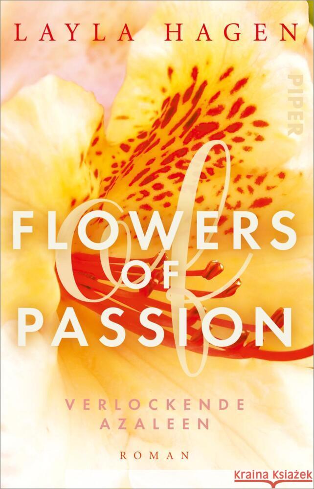 Flowers of Passion - Verlockende Azaleen Hagen, Layla 9783492316767