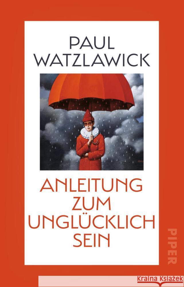 Anleitung zum Unglücklichsein Watzlawick, Paul 9783492317764 Piper