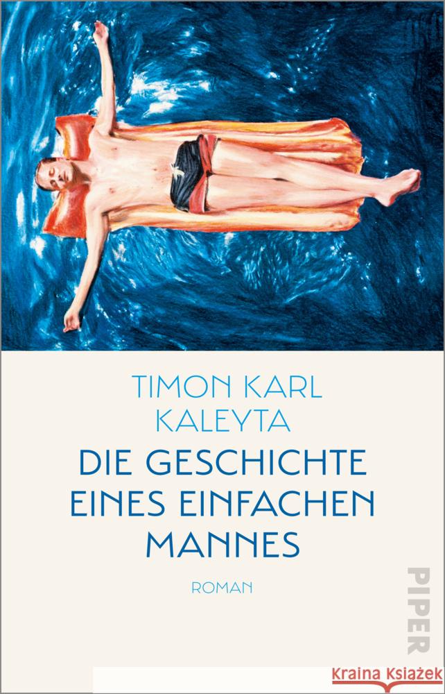 Die Geschichte eines einfachen Mannes Kaleyta, Timon Karl 9783492318846 Piper