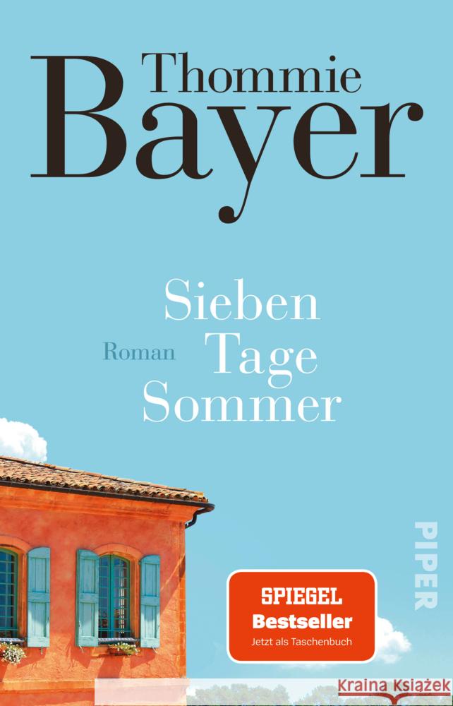 Sieben Tage Sommer Bayer, Thommie 9783492319379