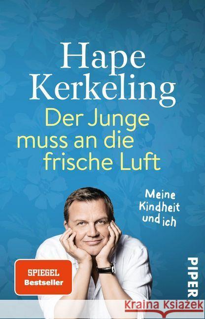 Der Junge muss an die frische Luft : Meine Kindheit und ich Kerkeling, Hape 9783492320009 Piper