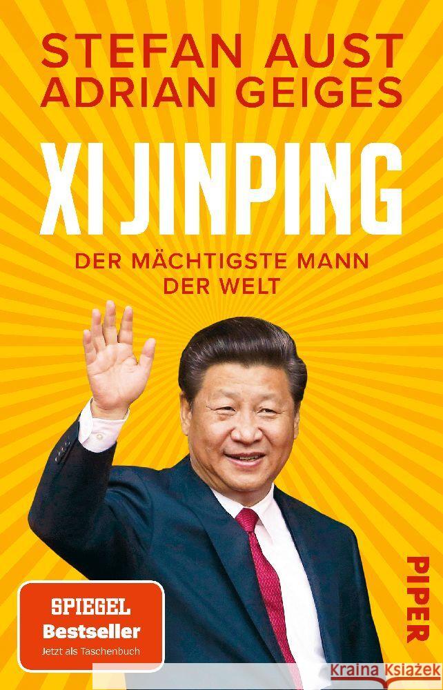 Xi Jinping - der mächtigste Mann der Welt Aust, Stefan, Geiges, Adrian 9783492320078 Piper