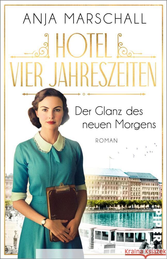 Hotel Vier Jahreszeiten - Der Glanz des neuen Morgens Marschall, Anja 9783492320221