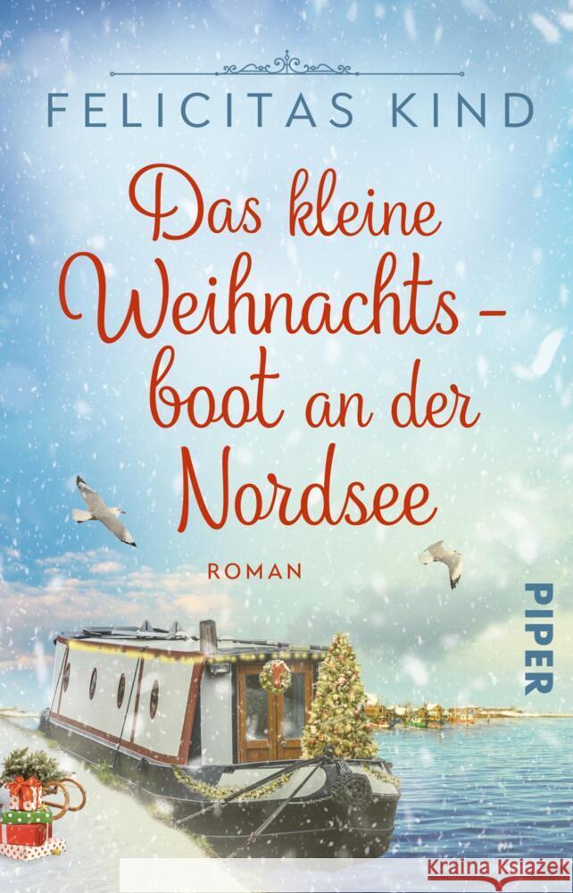 Das kleine Weihnachtsboot an der Nordsee Kind, Felicitas 9783492320375