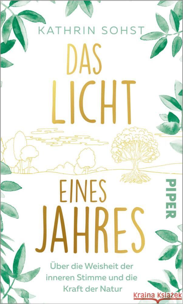 Das Licht eines Jahres Sohst, Kathrin 9783492321044 Piper