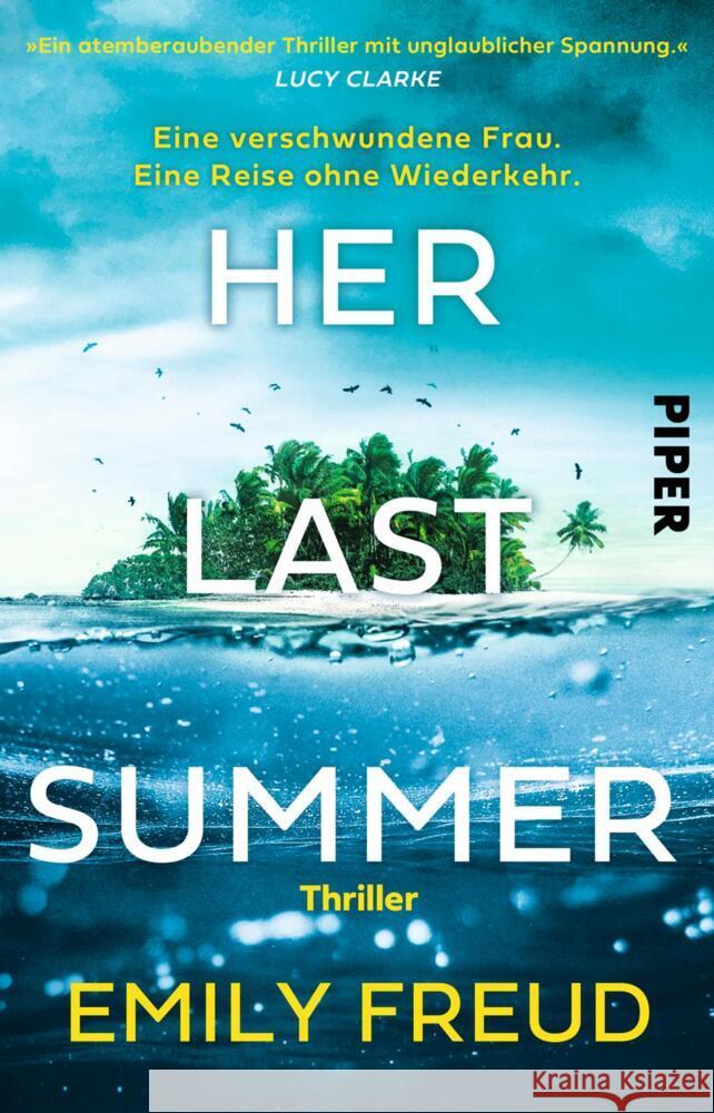 Her Last Summer - Eine verschwundene Frau. Eine Reise ohne Wiederkehr. Freud, Emily 9783492321426