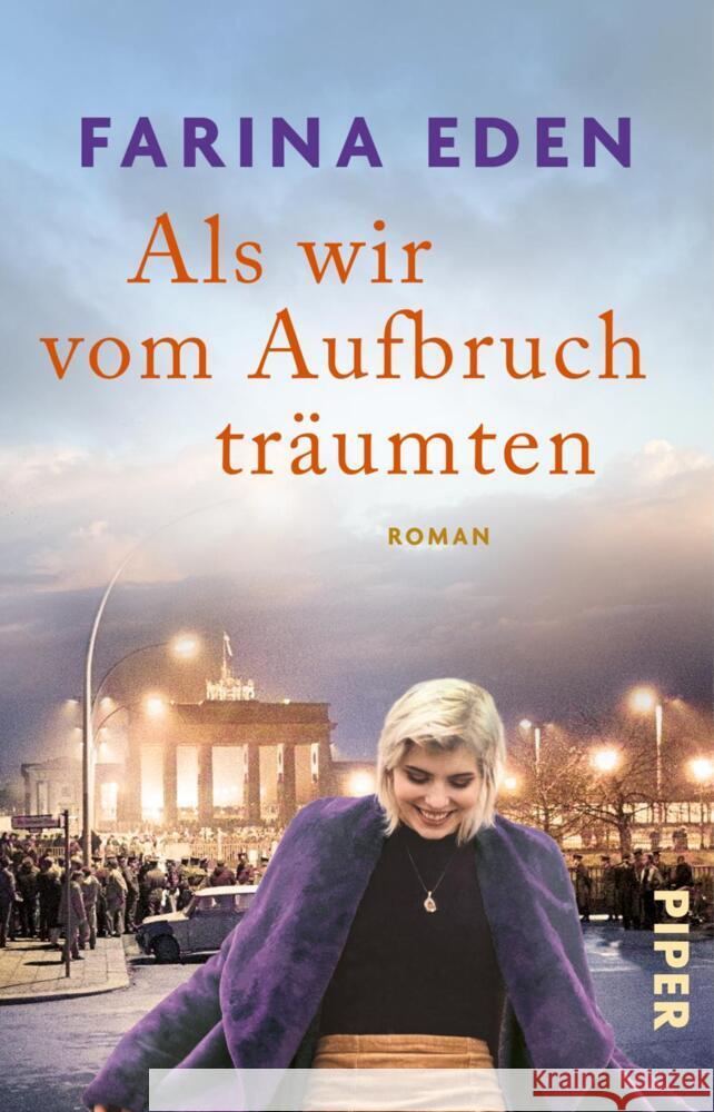 Als wir vom Aufbruch träumten Eden, Farina 9783492321662