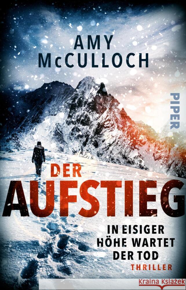 Der Aufstieg - In eisiger Höhe wartet der Tod McCulloch, Amy 9783492322003