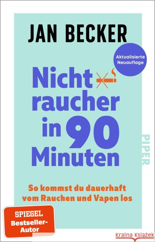 Nichtraucher in 90 Minuten Becker, Jan 9783492322904 Piper