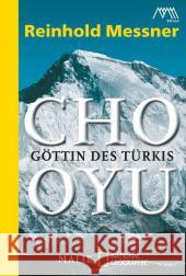 Cho Oyu : Göttin des Türkis Messner, Reinhold 9783492405485