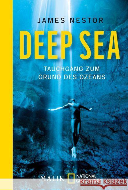 Deep Sea : Tauchgang zum Grund des Ozeans Nestor, James 9783492406000 Malik