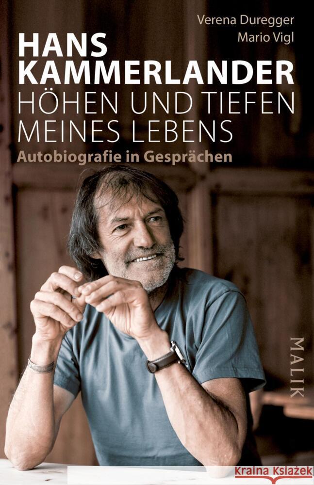 Hans Kammerlander - Höhen und Tiefen meines Lebens Kammerlander, Hans, Duregger, Verena, Vigl, Mario 9783492407175