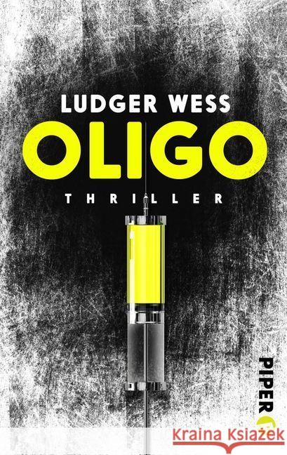 OLIGO : Thriller Weß, Ludger 9783492500081