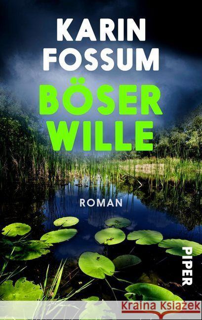 Böser Wille : Roman Fossum, Karin 9783492501408