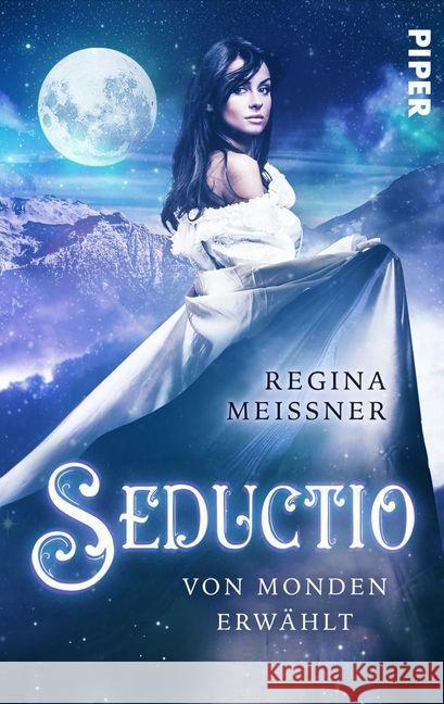 Seductio - Von Monden erwählt Meißner, Regina 9783492501439