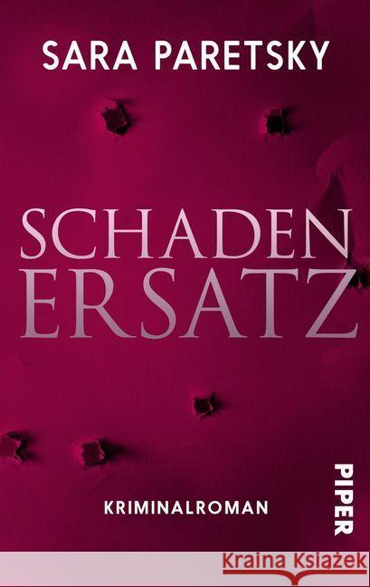 Schadenersatz : Kriminalroman Paretsky, Sara 9783492501514 Piper Fahrenheit