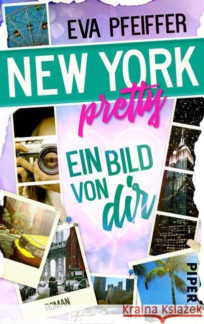 New York Pretty - Ein Bild von Dir Pfeiffer, Eva 9783492501743