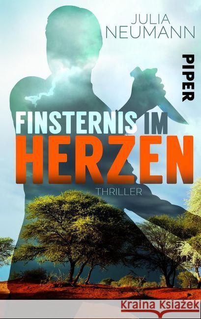 Finsternis im Herzen : Thriller Neumann, Julia 9783492501774 Piper Spannungsvoll