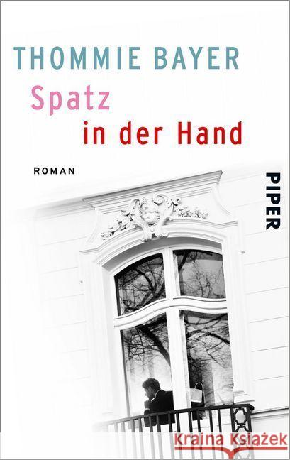 Spatz in der Hand Bayer, Thommie 9783492502399