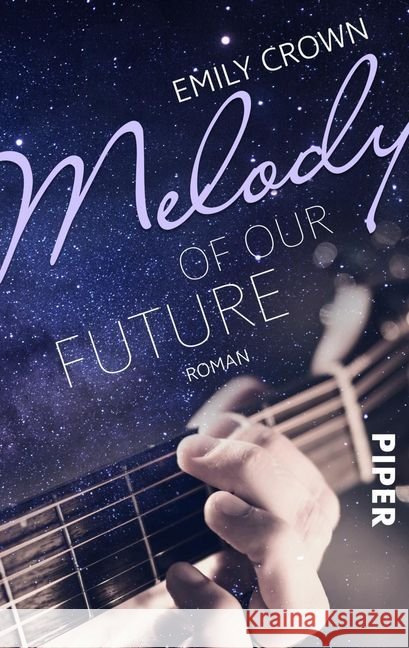 Melody of our future : Roman Crown, Emily 9783492502467