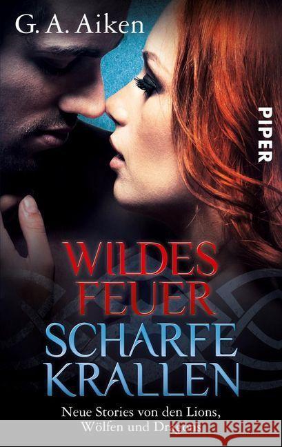 Wildes Feuer, scharfe Krallen Aiken, G. A. 9783492502788 Piper Fantasy