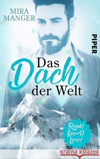 Das Dach der Welt : Roman Manger, Mira 9783492502825 Piper Gefühlvoll