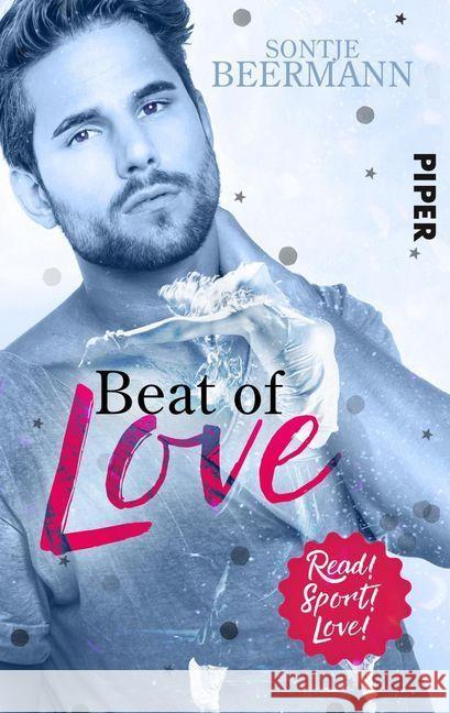 Beat of Love : Roman Beermann, Sontje 9783492503136 Piper Gefühlvoll