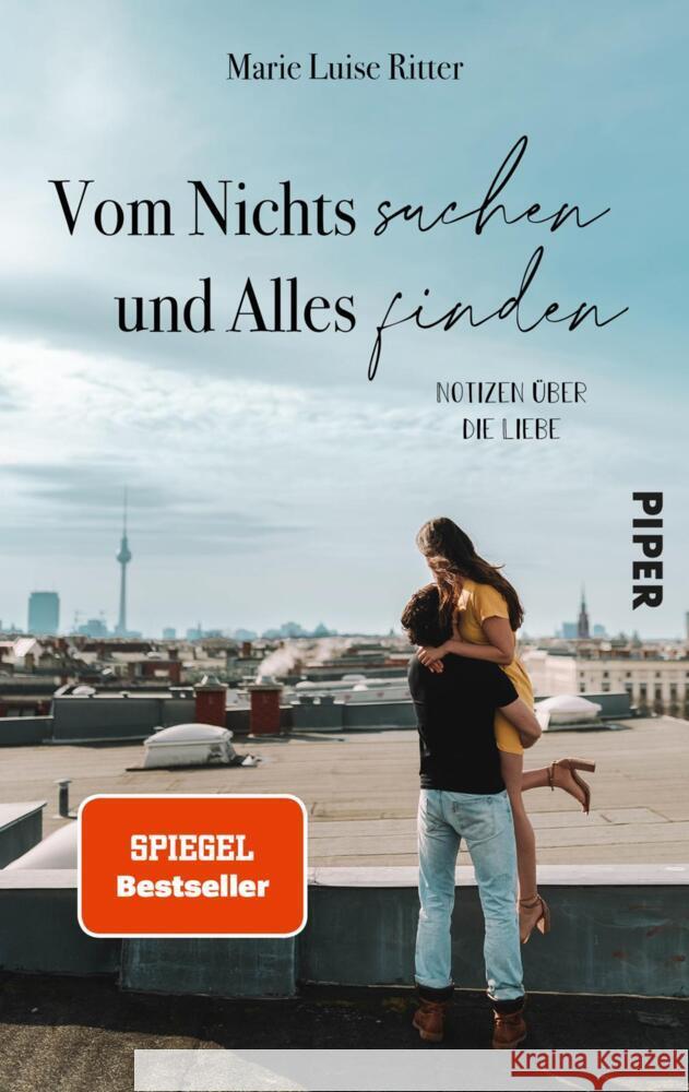 Vom Nichts suchen und Alles finden : Notizen über die Liebe Ritter, Marie Luise 9783492503365 Piper Gefühlvoll