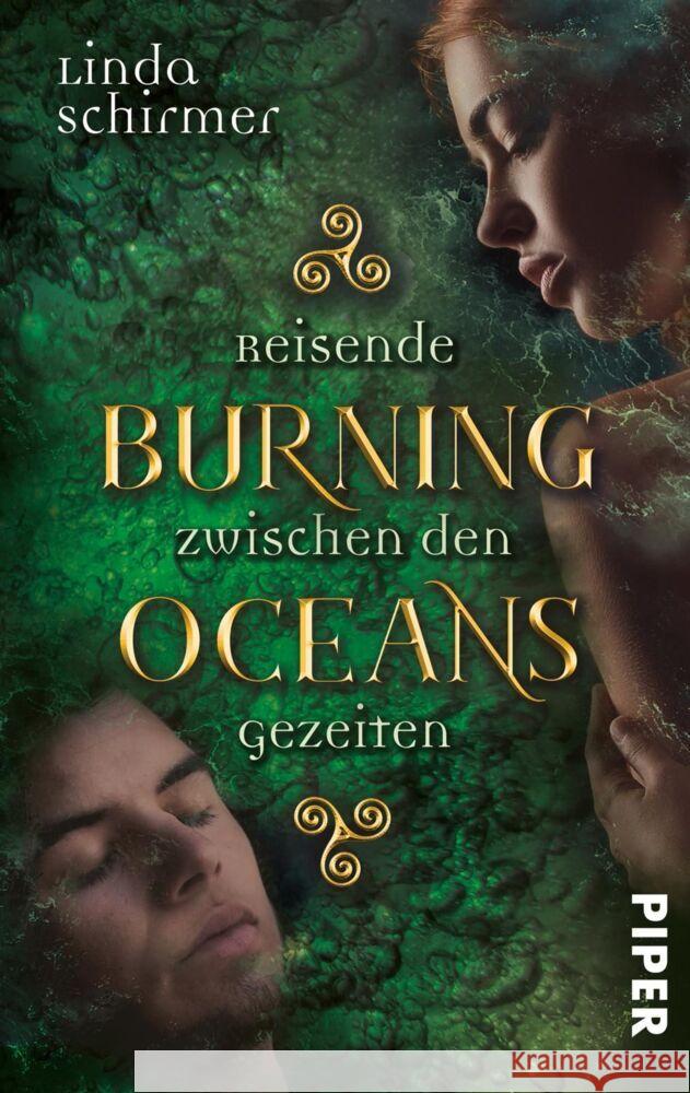 Burning Oceans: Reisende zwischen den Gezeiten : Roman Schirmer, Linda 9783492503723 Piper Wundervoll