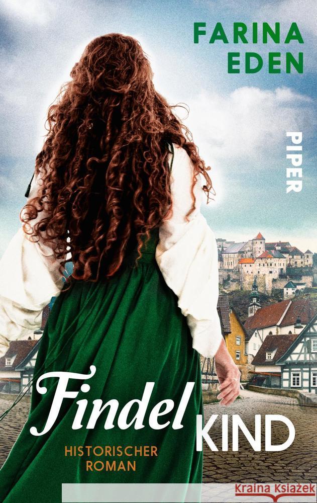 Das Findelkind Eden, Farina 9783492503921 Piper Schicksalsvoll