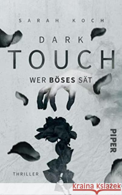 Dark Touch - Wer Böses sät Koch, Sarah 9783492505567