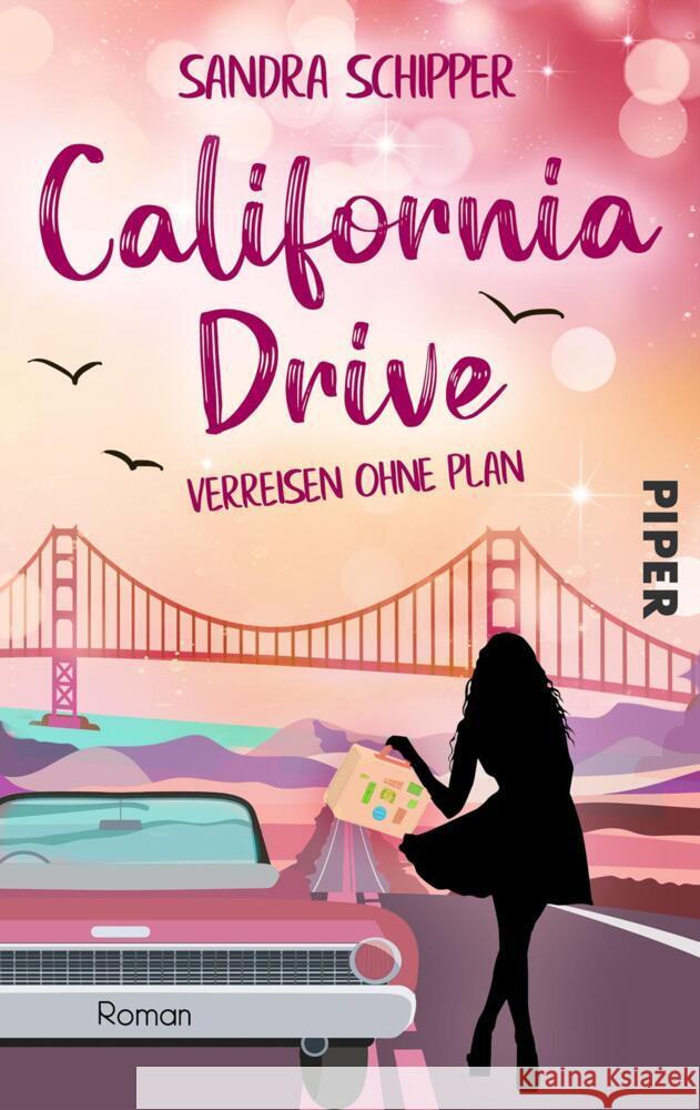 California Drive - Verreisen ohne Plan Schipper, Sandra 9783492505864