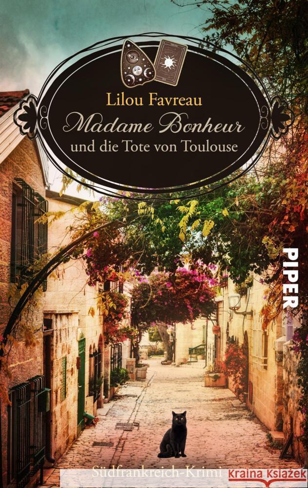 Madame Bonheur und die Tote von Toulouse Favreau, Lilou 9783492506427 Piper Spannungsvoll