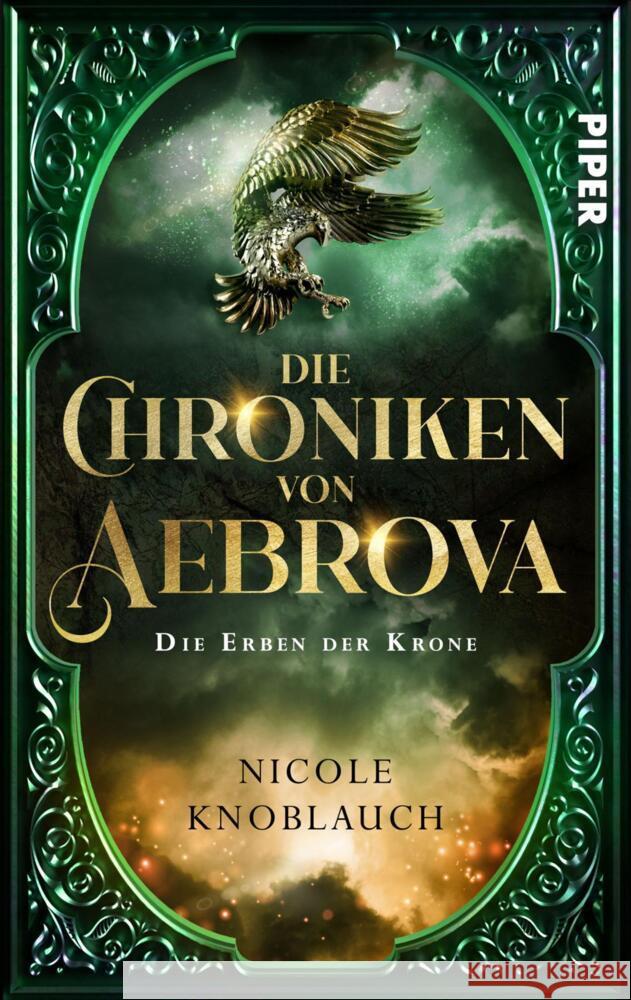 Die Chroniken von Aebrova  - Die Erben der Krone Knoblauch, Nicole 9783492506526