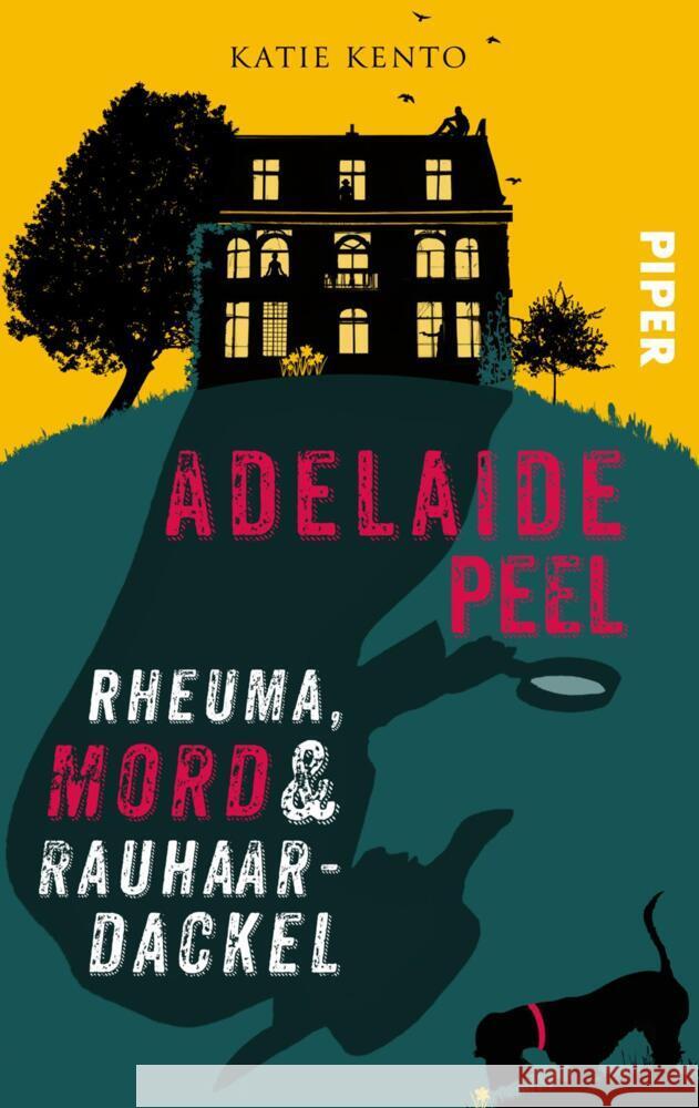 Adelaide Peel: Rheuma, Mord und Rauhaardackel Kento, Katie 9783492506809