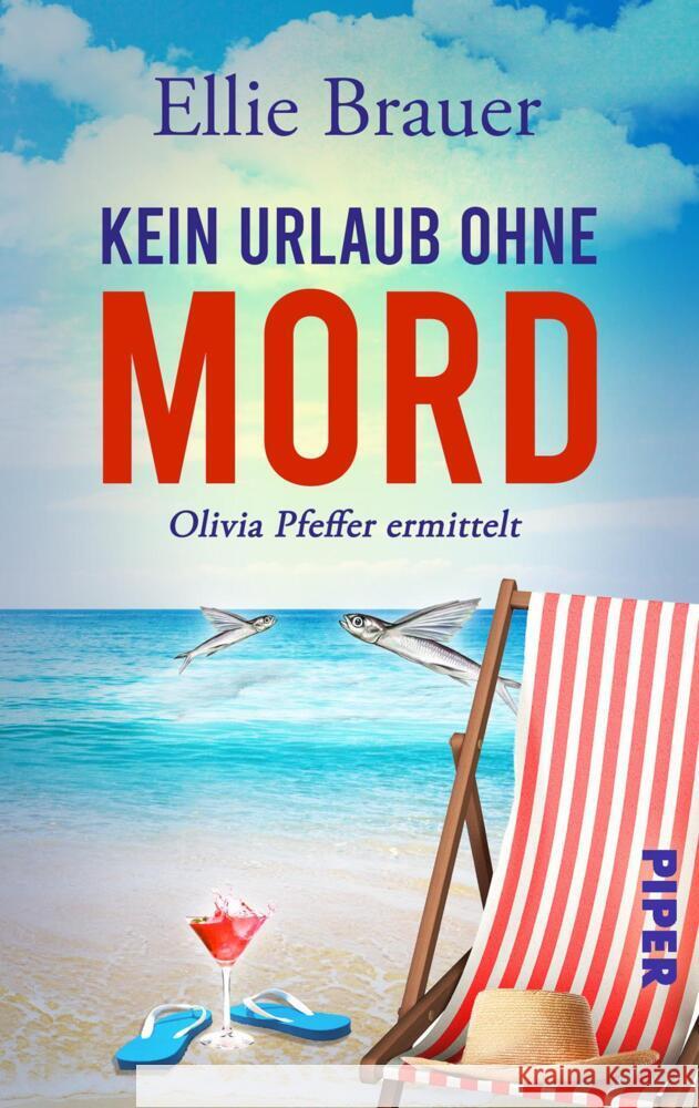 Kein Urlaub ohne Mord Brauer, Ellie 9783492506892 Piper Spannungsvoll