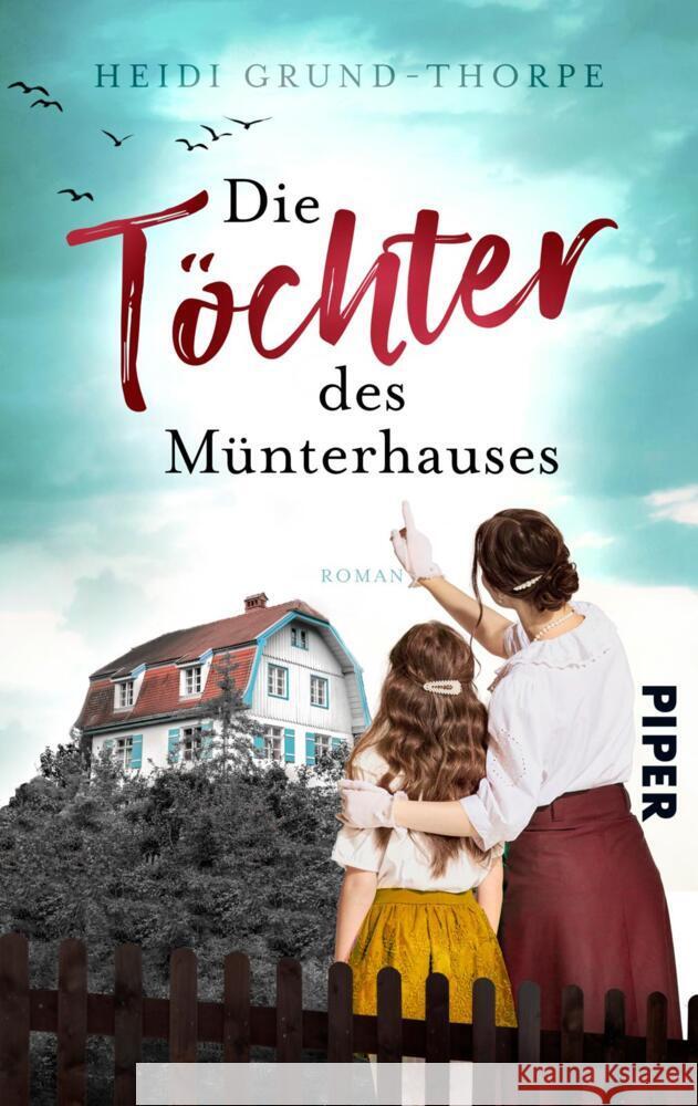 Die Töchter des Münterhauses Grund-Thorpe, Heidi 9783492507363 between pages by Piper