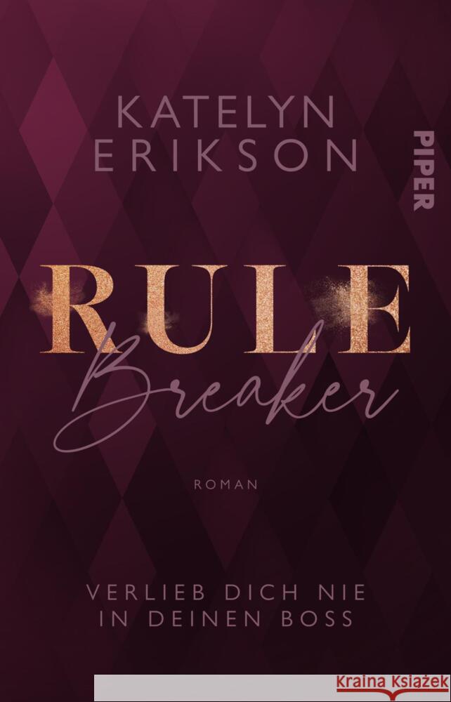 Rulebreaker - Verlieb dich nie in deinen Boss Erikson, Katelyn 9783492507547