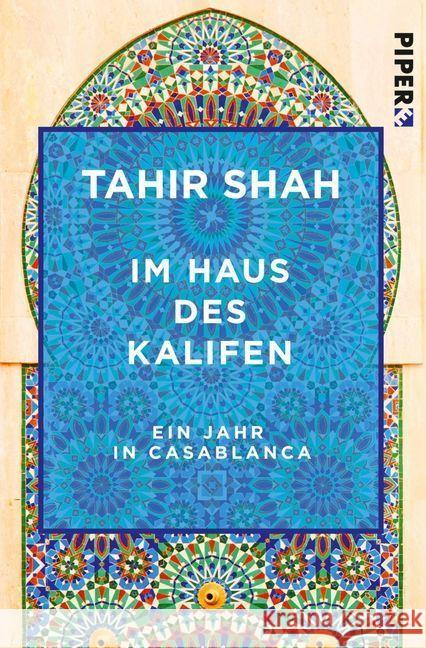 Im Haus des Kalifen Shah, Tahir 9783492550406 Piper Edition