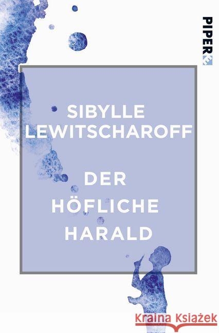 Der höfliche Harald Lewitscharoff, Sibylle 9783492550420 Piper Edition