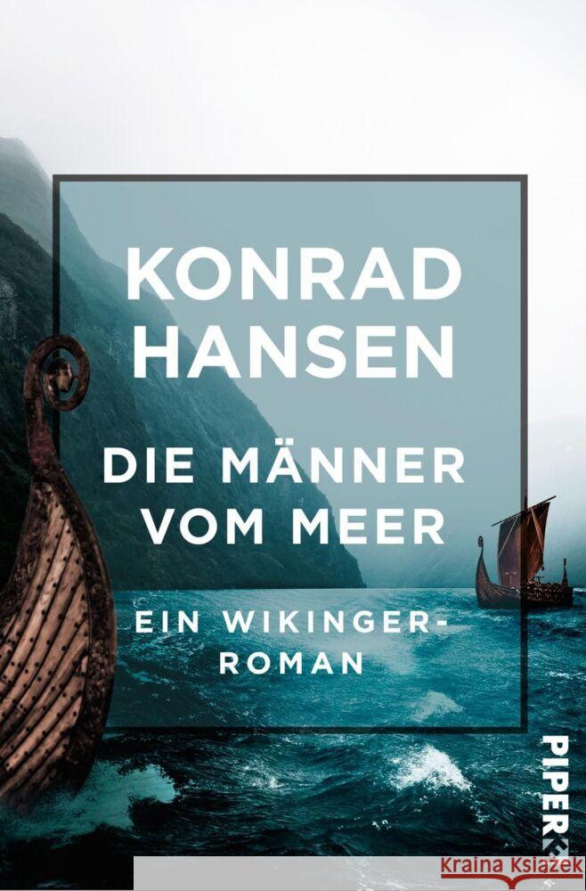 Die Männer vom Meer : Ein Wikinger Roman Hansen, Konrad 9783492550505 Piper Edition