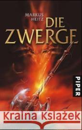 Die Zwerge : Roman Heitz, Markus   9783492700764 Piper