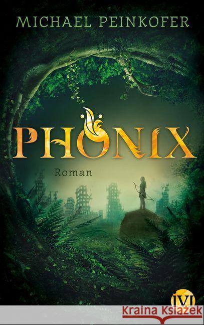 Phönix : Roman Peinkofer, Michael 9783492703772 IVI